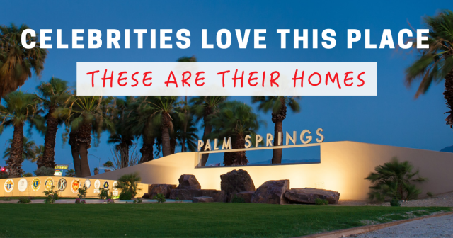 iconic celebrity homes in palm springs featured