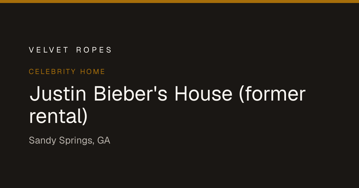 Justin Bieber's House (former rental), Celebrity Home in Sandy Springs, GA